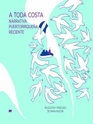 cover image of A toda costa. Narrativa Puertorriqueña reciente